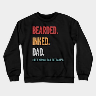 bearded inked dad Crewneck Sweatshirt